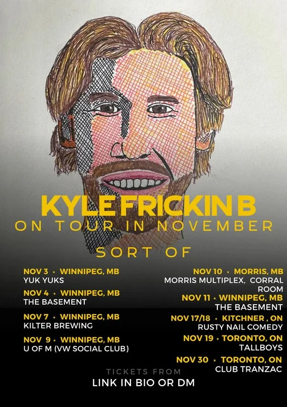 Kyle Frickin B on tour in November sort of flyer
